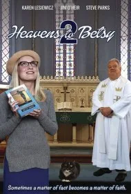 بهشت برای بتسی ۲ (Heavens to Betsy 2)