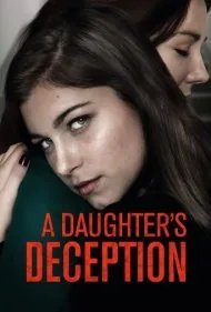 فریب یک دختر (A Daughter's Deception)