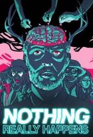واقعاً هیچ اتفاقی نمی‌افتد (Nothing Really Happens)