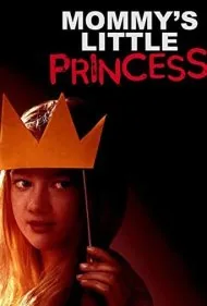 شاهزاده کوچولو مامان (Mommy's Little Princess)