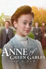 رویای سبز آنشرلی: آتش و شبنم (L.M. Montgomery's Anne of Green Gables: Fire &amp; Dew)