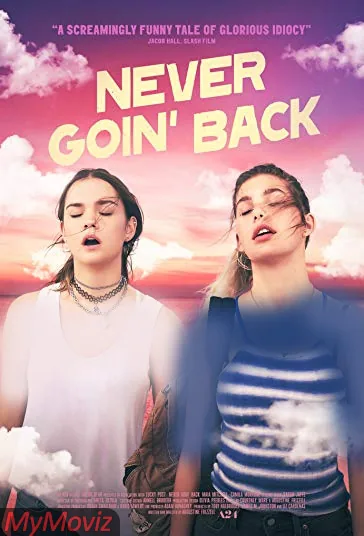 هرگز برنگرد (Never Goin' Back)