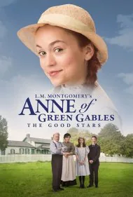 ستاره‌های خوب (L.M. Montgomery's Anne of Green Gables: The Good Stars)