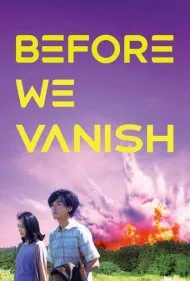 پیش از این که ناپدید شویم (Before We Vanish)