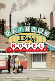 متل پل رنگین‌کمان (The Rainbow Bridge Motel)