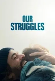 مبارزات ما (Our Struggles)
