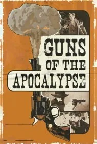 اسلحه آخرالزمان (Guns of the Apocalypse)