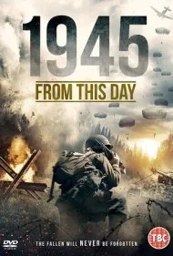 ۱۹۴۵ از امروز (1945 From This Day)
