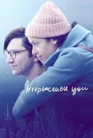 تو بدون جایگزین هستی (Irreplaceable You)