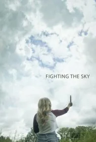 مبارزه با آسمان (Fighting the Sky)