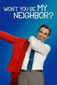 همسایه من نمی‌شی؟ (Won't You Be My Neighbor?)