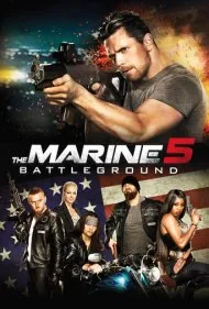 تفنگدار دریایی ۵: میدان جنگ (The Marine 5: Battleground)