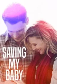 نجات بچه ام (Saving My Baby)