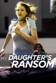 خون بهای دخترم (My Daughter's Ransom)