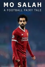 محمد صلاح: داستان ساحر فوتبال (Mo Salah: A Football Fairytale)
