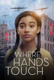 جایی که دست‌ها لمس می‌کنند (Where Hands Touch)