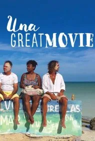 یک فیلم عالی (Una Great Movie)
