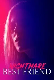 کابوس بهترین دوست (Nightmare Best Friend)
