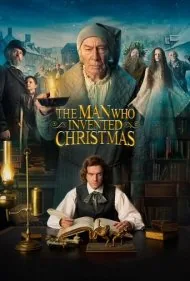 مردی که کریسمس را اختراع کرد (The Man Who Invented Christmas)