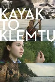 کایاک‌سواری تا کلمتو (Kayak to Klemtu)