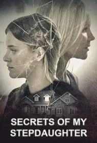 اسرار دختر خوانده من (Secrets of My Stepdaughter)