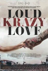 عشق پر سر و صدای دیوانه‌وار (Loud Krazy Love)