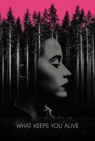 چه چیزی شما را زنده نگه می دارد (What Keeps You Alive)