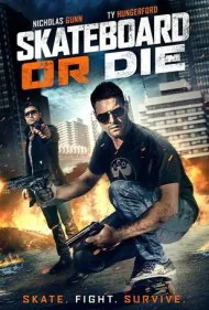 اسکیت‌برد یا مرگ (Skateboard or Die)