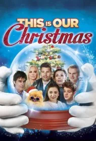 این کریسمس ماست (This Is Our Christmas)