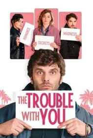 مشکل تو (The Trouble with You)