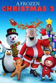 کریسمس یخی 2 (A Frozen Christmas 2)