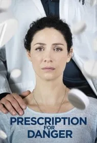 نسخه ای برای خطر (Prescription for Danger)