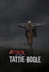 حمله تاتی بوگل (Attack of the Tattie-Bogle)