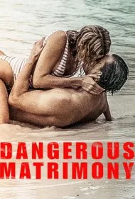 ازدواج خطرناک (Dangerous Matrimony)