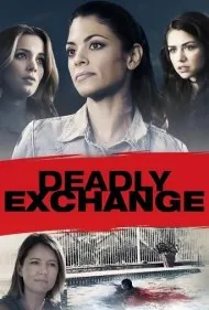 مبادله مرگبار (Deadly Exchange)