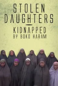 دختران دزدیده شده: ربوده شده توسط بوکوحرام (Stolen Daughters: Kidnapped by Boko Haram)