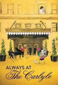 همیشه در کارلایل (Always at The Carlyle)