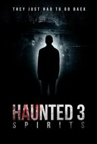 خالی از سکنه 3: ارواح (Haunted 3: Spirits)