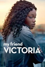 دوست من ویکتوریا (My Friend Victoria)