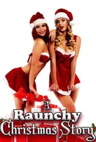 یک داستان کریسمس خنده دار (A Raunchy Christmas Story)