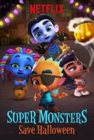 ابر هیولاها هالووین را نجات می‌دهند (Super Monsters Save Halloween)