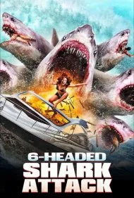 حمله شش کوسه (6-Headed Shark Attack)