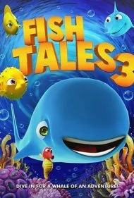 داستان های ماهی 3 (Fishtales 3)
