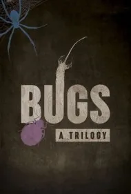 حشرات : سه گانه (Bugs: A Trilogy)