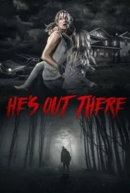 او آنجاست (He's Out There)