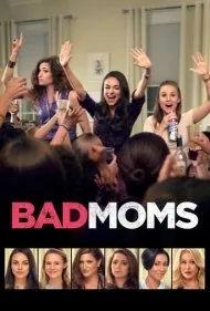 مادران بد (Bad Moms)