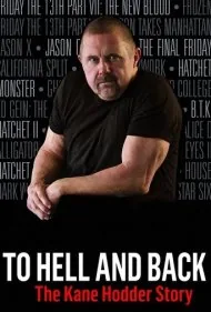 رفتن به جهنم و بازگشت: داستان کین هودر (To Hell and Back: The Kane Hodder Story)