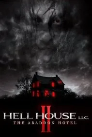 شرکت خانه وحشت ۲: هتل آبادون (Hell House LLC II: The Abaddon Hotel)