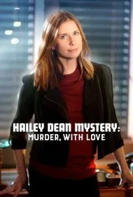 راز هایلی: قتل با عشق (Hailey Dean Mystery: Murder, with Love)