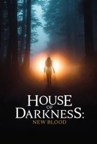 خانه تاریکی: خون جدید (House of Darkness: New Blood)